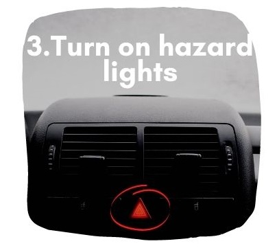 What To Do if Car Keeps Accelerating - Turn on hazard lights