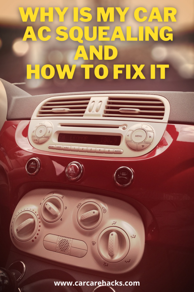Why is My Car AC Squealing and How To Fix It